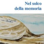 Mercoledì 29 maggio: Presentazione del Romanzo “Nel solco della memoria” di Giuseppina Virgone al Castello Chiaramonte di Favara